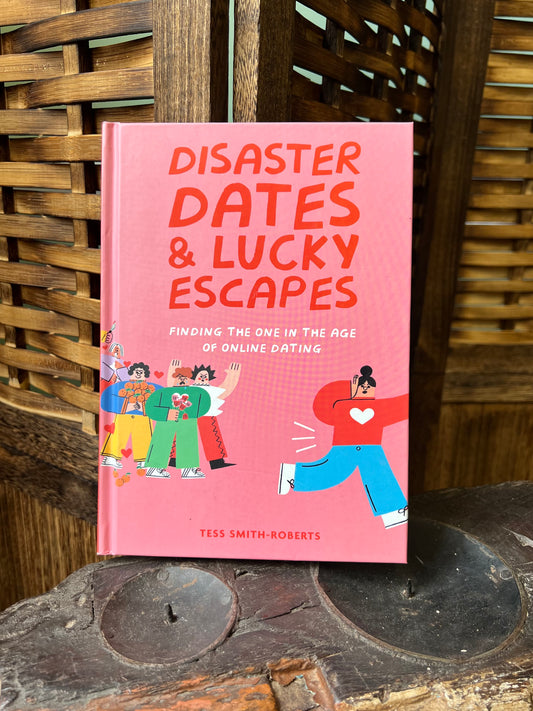 Disaster Dates and Lucky Escapes: Finding the one in the age of online dating